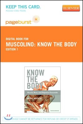 Know the Body: Muscle, Bone, and Palpation Essentials - Elsevier eBook on Vitalsource (Retail Access Card)