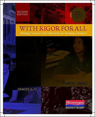 With Rigor for All: Meeting Common Core Standards for Reading Literature