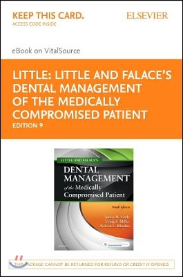 Little and Falace's Dental Management of the Medically Compromised Patient - Elsevier eBook on Vitalsource (Retail Access Card)