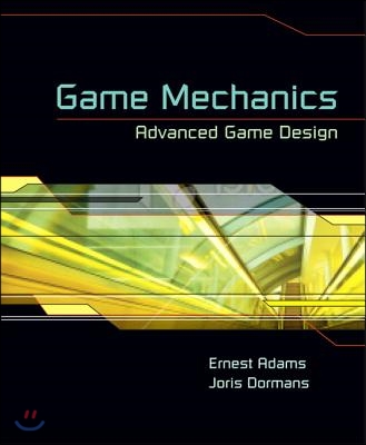 Game Mechanics: Advanced Game Design