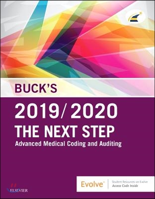 Buck&#39;s the Next Step: Advanced Medical Coding and Auditing, 2019/2020 Edition