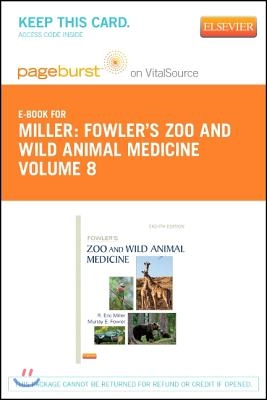 Fowler&#39;s Zoo and Wild Animal Medicine, Volume 8 - Elsevier eBook on Vitalsource (Retail Access Card)