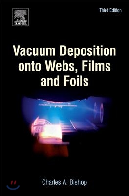 Vacuum Deposition Onto Webs, Films and Foils