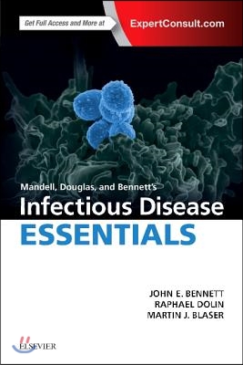 Mandell, Douglas and Bennett&#39;s Infectious Disease Essentials