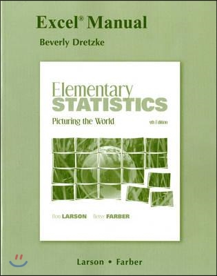 Excel Manual for Elementary Statistics: Picturing the World