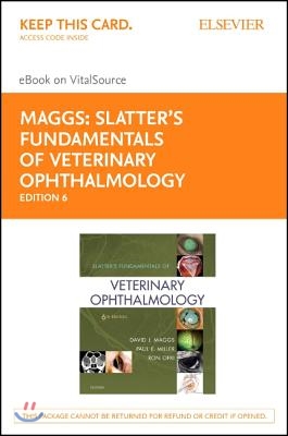 Slatter&#39;s Fundamentals of Veterinary Ophthalmology - Elsevier eBook on Vitalsource (Retail Access Card)