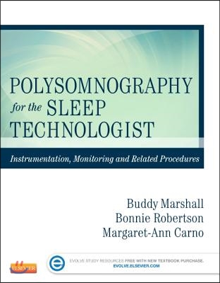 Polysomnography for the Sleep Technologist: Instrumentation, Monitoring, and Related Procedures