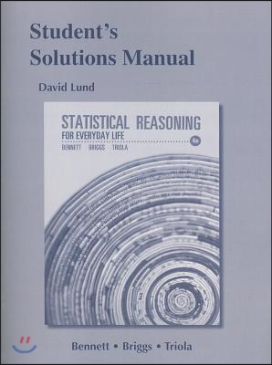 Student&#39;s Solutions Manual for Statistical Reasoning for Everyday Life