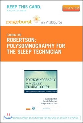 Polysomnography for Sleep Technologists- Elsevier eBook on Vitalsource (Retail Access Card): Instrumentation, Monitoring, and Related Procedures
