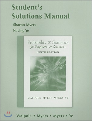 Probability & Statistics for Engineers & Scientists, Student's Solutions Manual