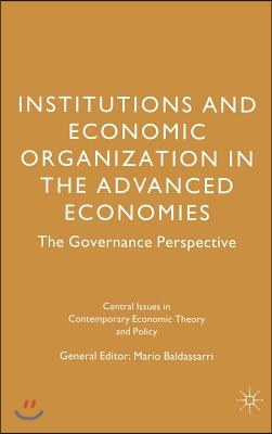 Institutions and Economic Organisation in the Advanced Economies: The Governance Perspective