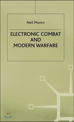 Electronic Combat and Modern Warfare: The Quick and the Dead