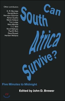 Can South Africa Survive?: Five Minutes to Midnight