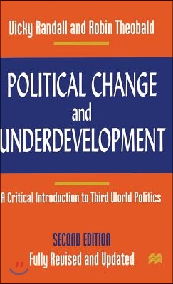 Political Change and Underdevelopment: A Critical Introduction to Third World Politics