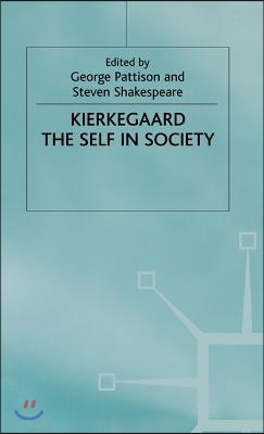 Kierkegaard: The Self in Society