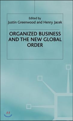 Organized Business and the New Global Order