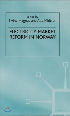 Electricity Market Reform in Norway