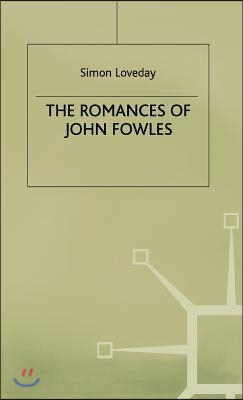 The Romances of John Fowles