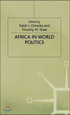 Africa in World Politics: Into the 1990s