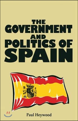 The Government and Politics of Spain