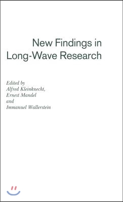 New Findings in Long-Wave Research