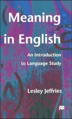 Meaning in English: An Introduction to Language Study