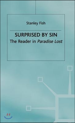 Surprised by Sin: The Reader in Paradise Lost