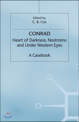 Joseph Conrad: Heart of Darkness, Nostromo and Under Western Eyes