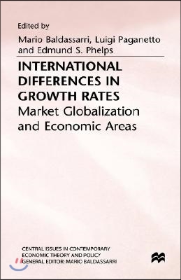 International Differences in Growth Rates: Market Globalization and Economic Areas