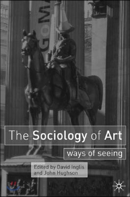 The Sociology of Art: Ways of Seeing