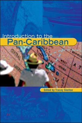 Introduction to the Pan-Caribbean