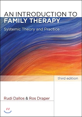 An Introduction to Family Therapy: Systemic Theory and Practice