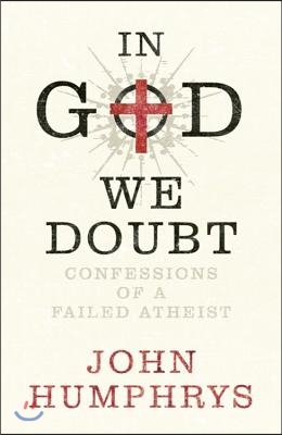 In God We Doubt