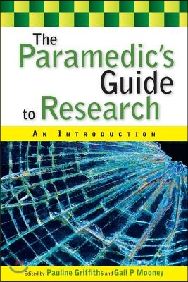 The Paramedic's Guide to Research: An Introduction