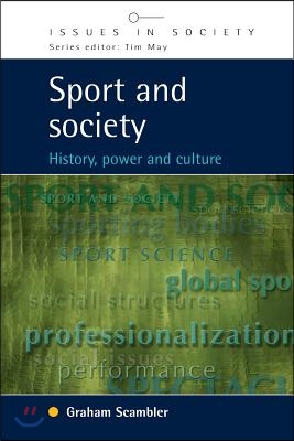 Sport and Society: History, Power and Culture