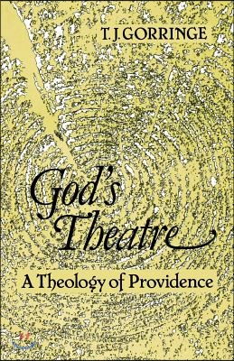 God's Theatre: A Theology of Providence