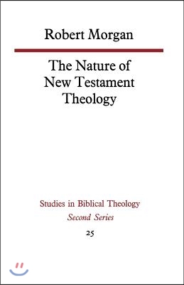 The Nature of New Testament Theology