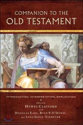 Companion to the Old Testament: Introduction, Interpretation, Application