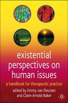 Existential Perspectives on Human Issues: A Handbook for Therapeutic Practice