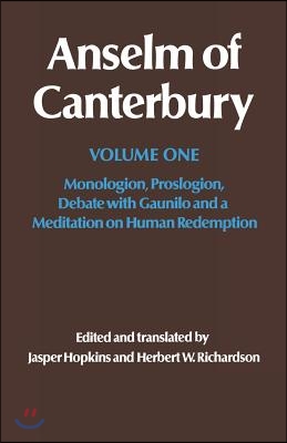 Anselm of Canterbury: Monologion, Proslogion, Dialogue with Gaunilo and a Meditation on Human Redemption