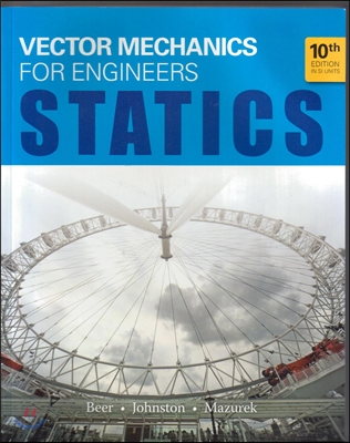 Vector Mechanics for Engineers, 10/E