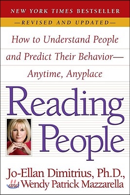 Reading People: How to Understand People and Predict Their Behavior--Anytime, Anyplace