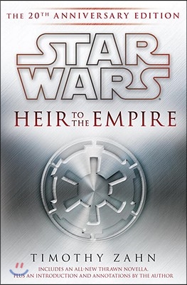 Heir to the Empire: Star Wars Legends: The 20th Anniversary Edition