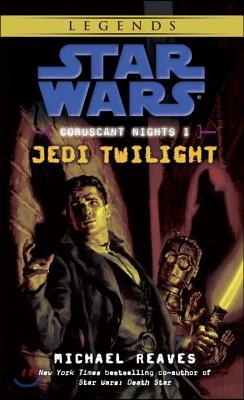 [중고-중] Jedi Twilight: Star Wars Legends (Coruscant Nights, Book I)