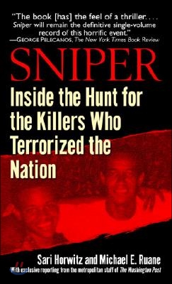 Sniper: Inside the Hunt for the Killers Who Terrorized the Nation