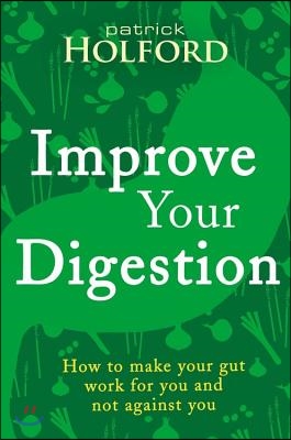 The Improve Your Digestion