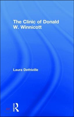 The Clinic of Donald W. Winnicott