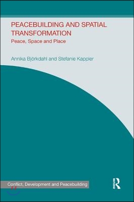 Peacebuilding and Spatial Transformation