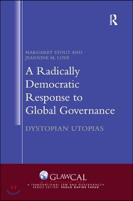 Radically Democratic Response to Global Governance