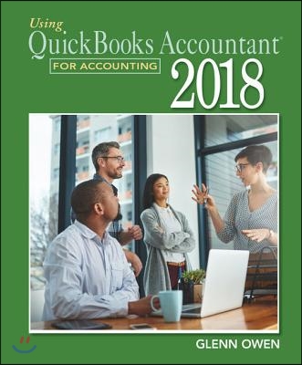 Using QuickBooks Accountant 2018 for Accounting (with QuickBooks Desktop 2018 Printed Access Card)